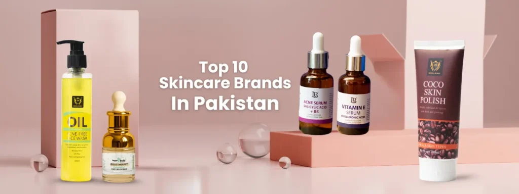 10 Best Skincare Brands in Pakistan (2025)